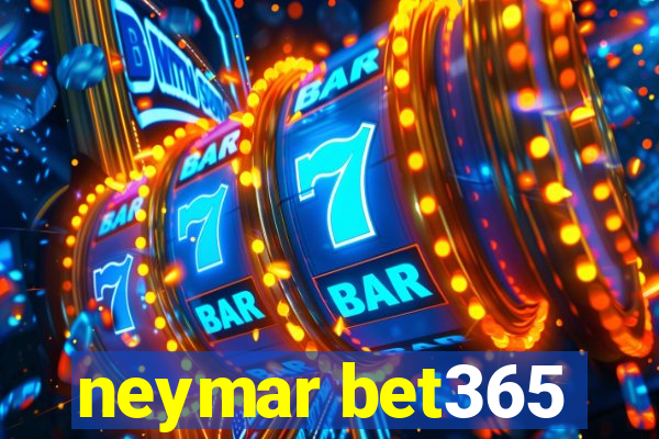 neymar bet365